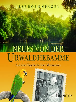 cover image of Neues von der Urwaldhebamme